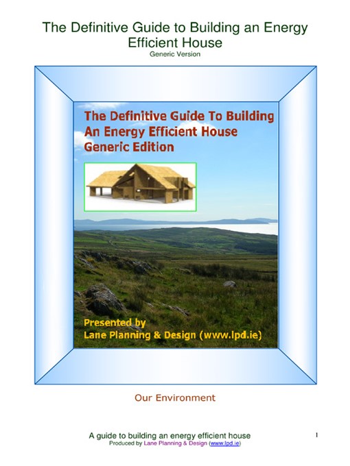 The Definitive Guide to Building an Energy Efficient House (eBook): Generic Version